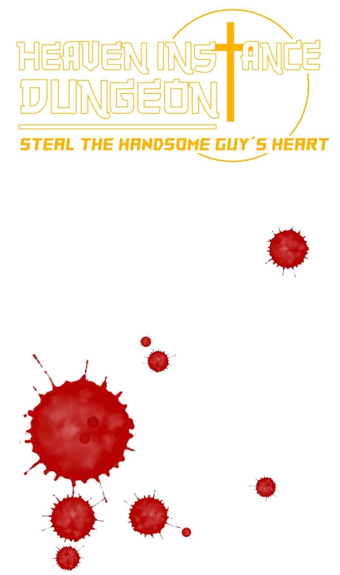 Heaven Instance Dungeon - Steal The Handsome Guy’s Heart - Chapter 14