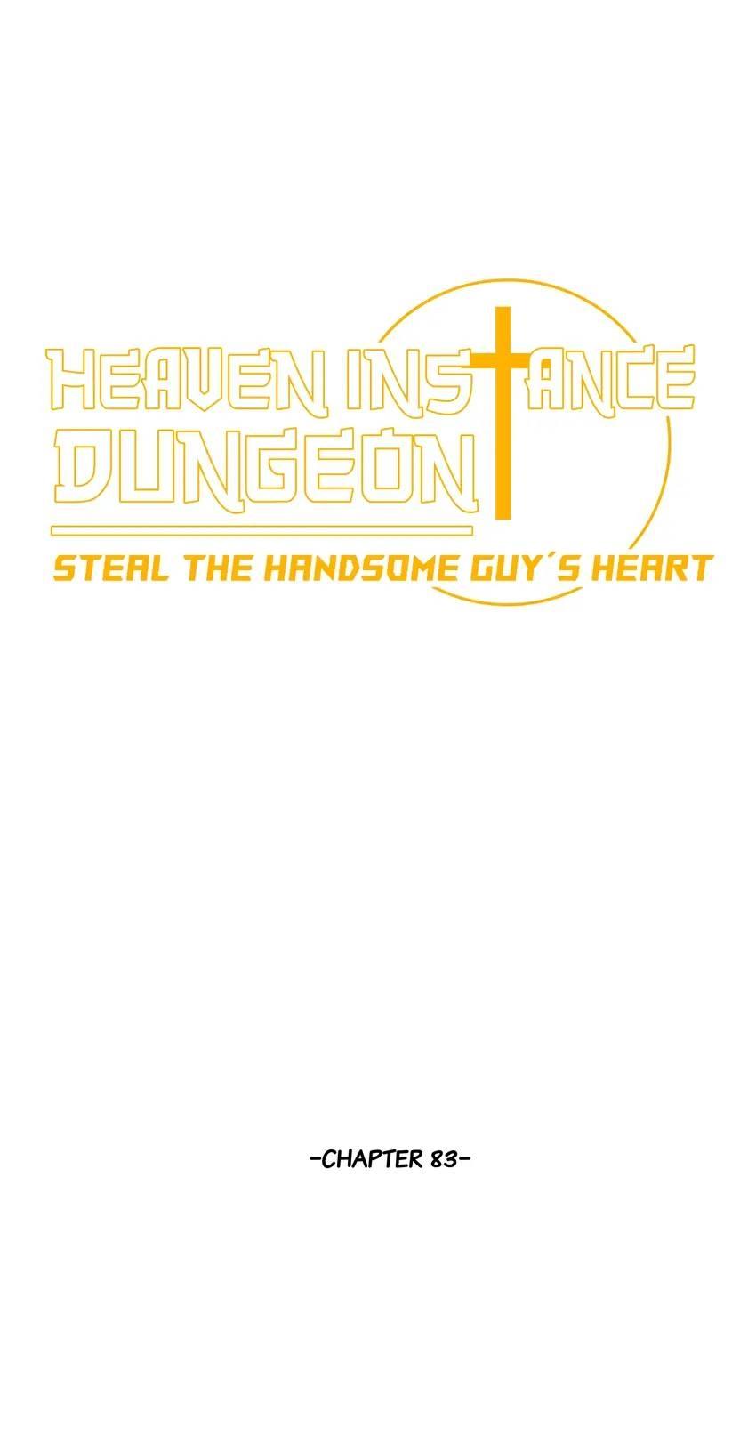 Heaven Instance Dungeon - Steal The Handsome Guy’s Heart - Chapter 83