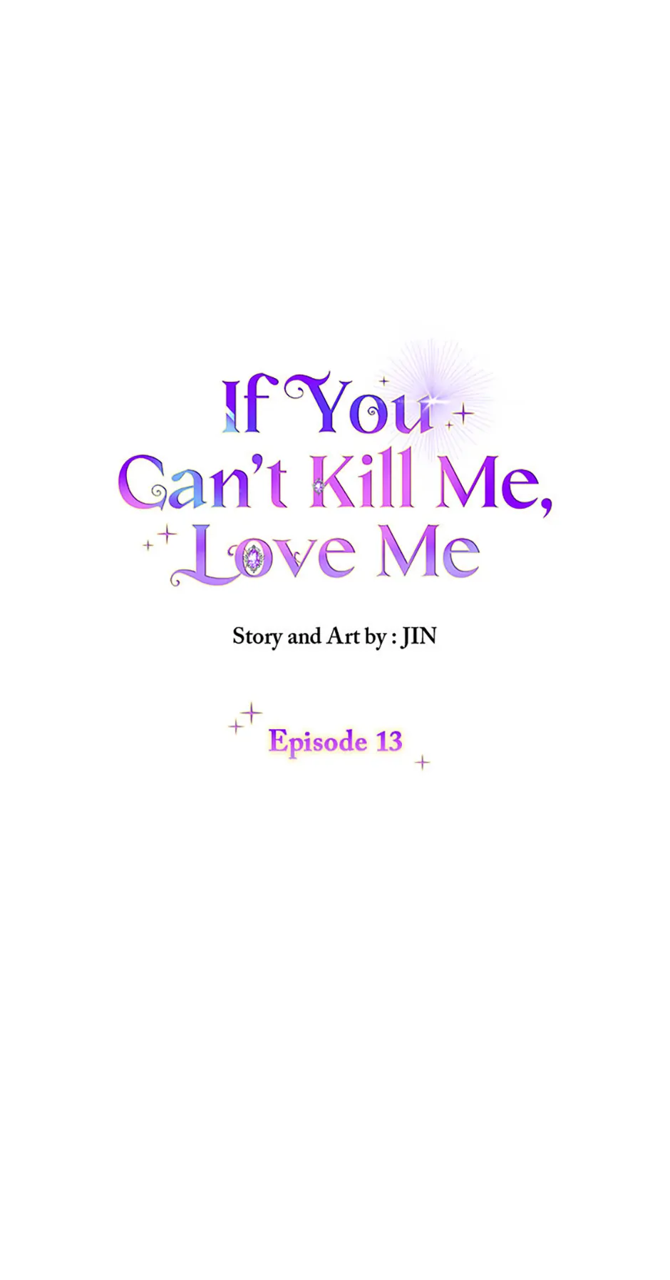 If You Can't Kill Me, Love Me - Chapter 13