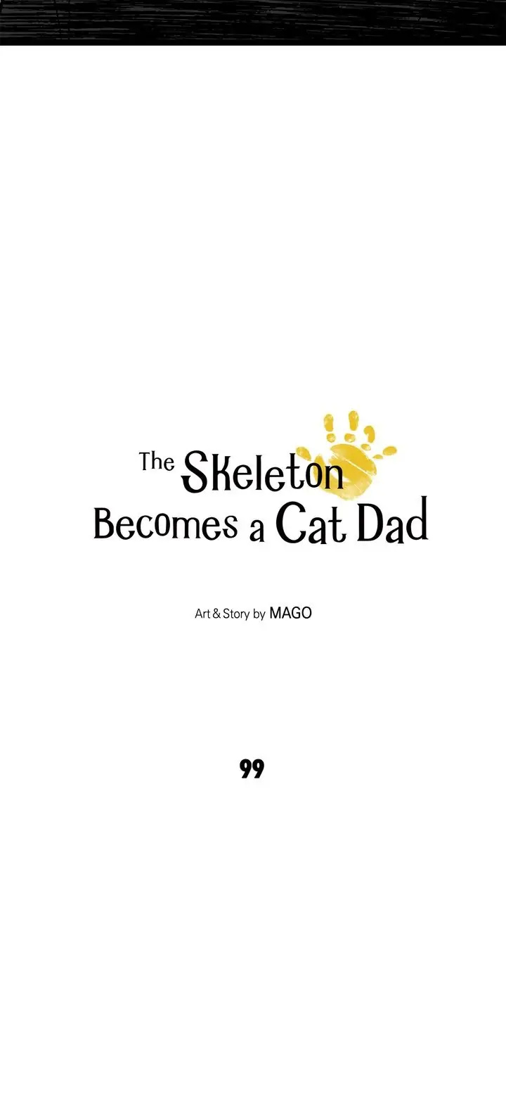 The Skeleton Becomes A Cat Dad - Chapter 99