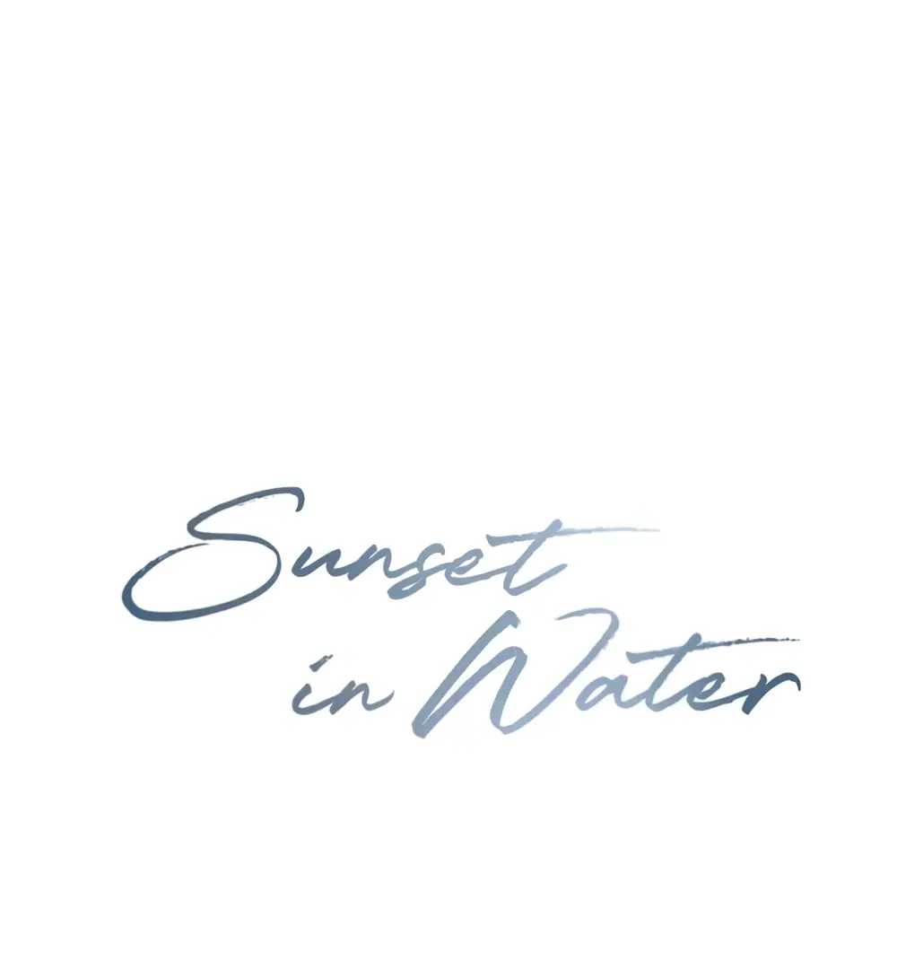 Sunset In Water - Chapter 8