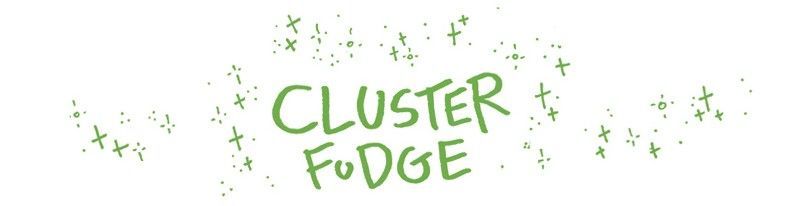 Cluster Fudge - Chapter 209