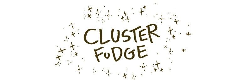 Cluster Fudge - Chapter 53 : Age