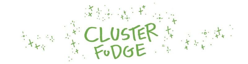 Cluster Fudge - Chapter 202