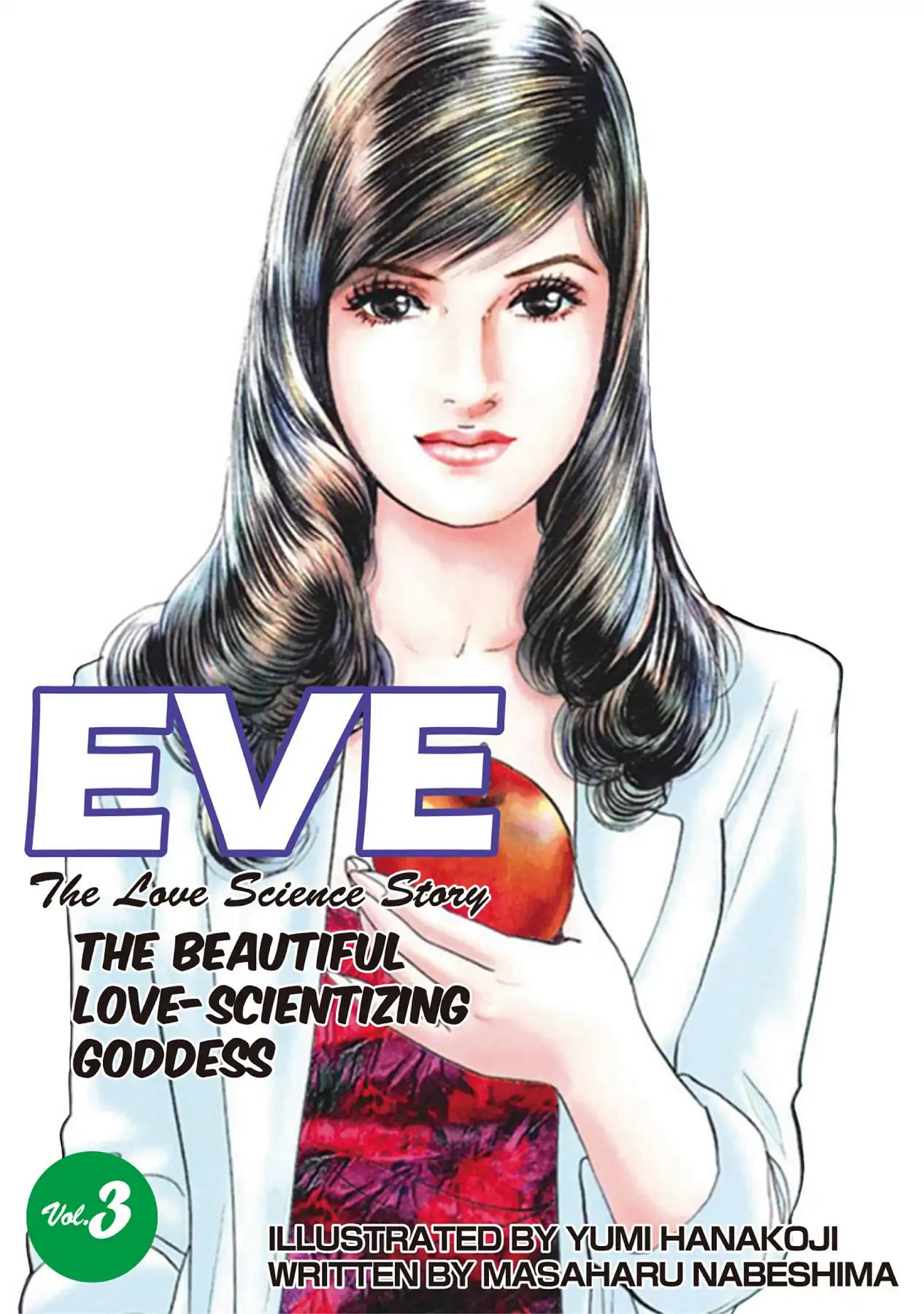 Eve: The Beautiful Love-Scientizing Goddess - Vol.3 Case 21: The Girl Who Never Learns - Part 3