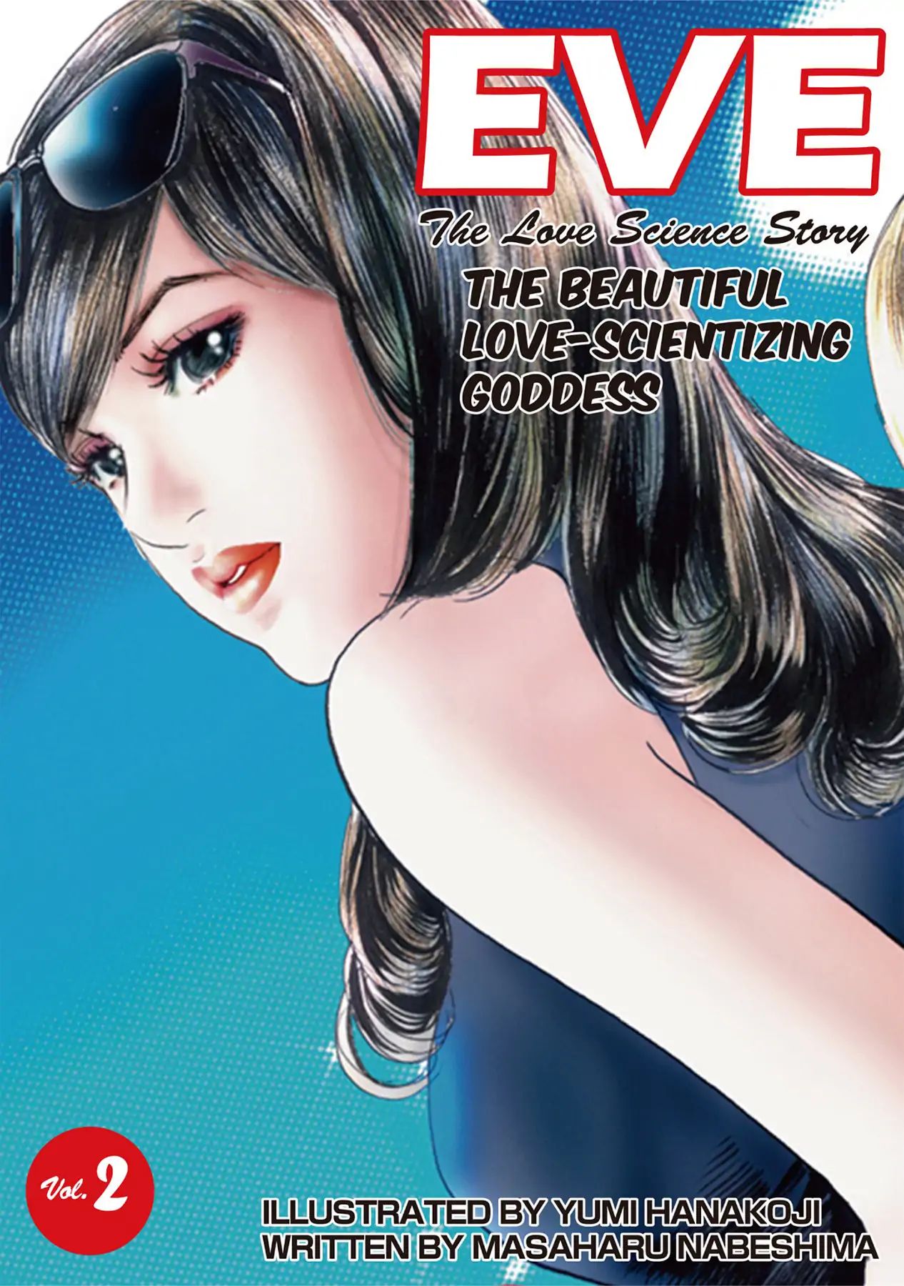 Eve: The Beautiful Love-Scientizing Goddess - Vol.2 Case 11: The Man Who Couldn't For Get - Part 1