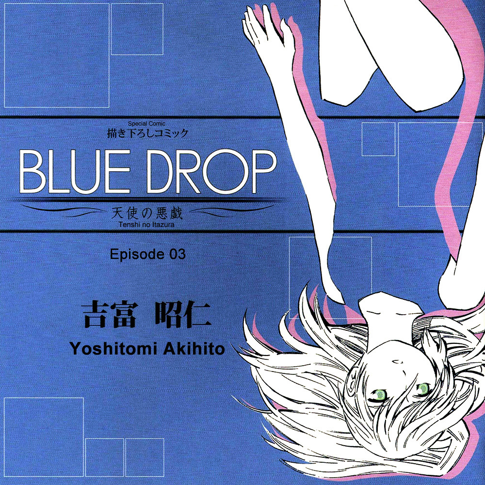 Blue Drop - Tenshi No Itazura - Chapter 3 : [End]