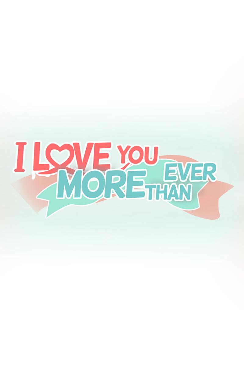 I Love You More Than Ever - Chapter 42: 042