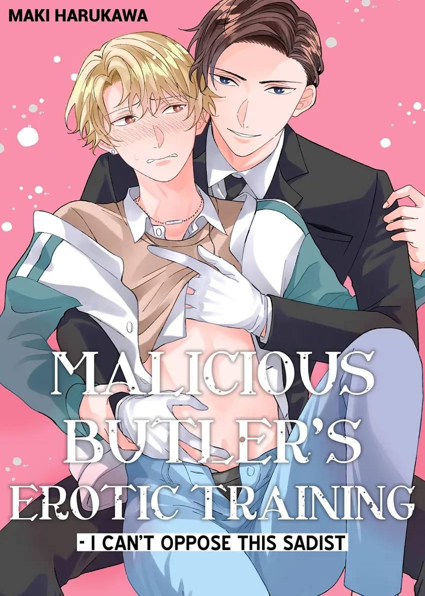 Malicious Butler’s Erotic Training - I Can’t Oppose This Sadist - Chapter 10