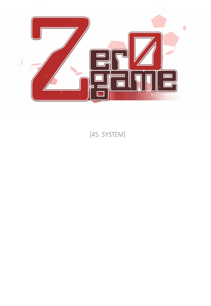 Zero Game - Chapter 45: Episode 45 - System