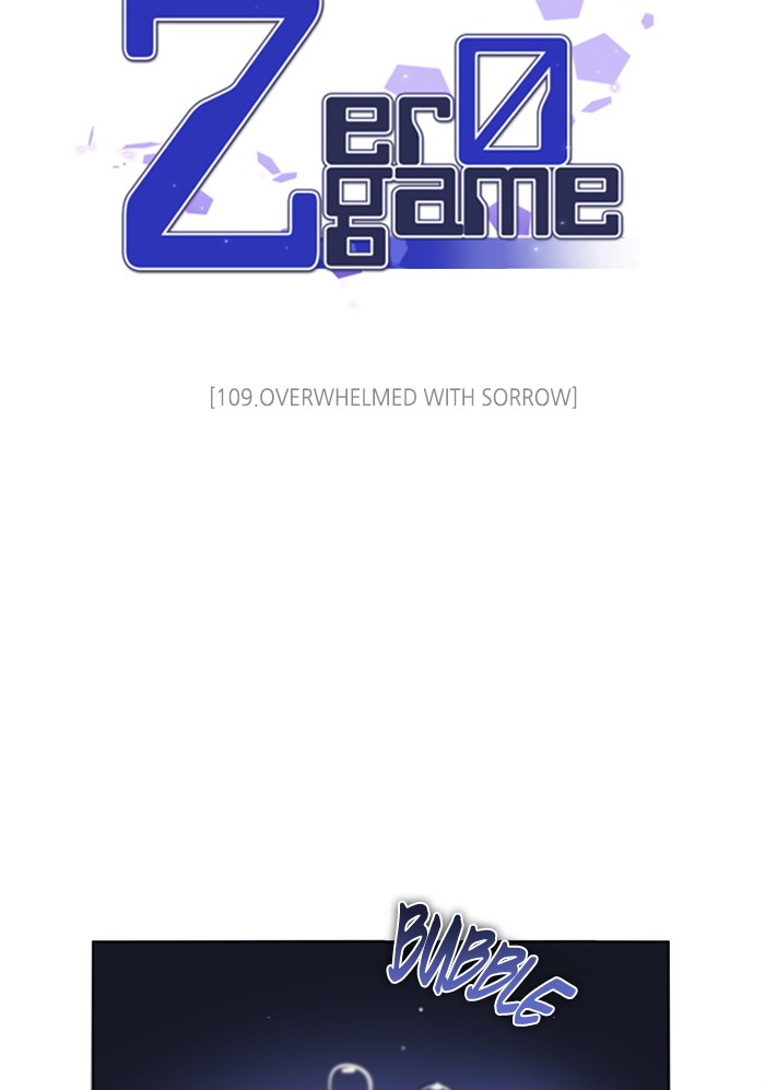 Zero Game - Chapter 109: Episode 109 - Overwhelmed With Sorrow