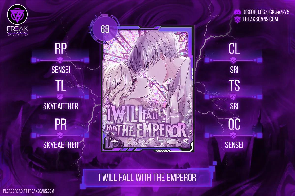 I Will Fall With The Emperor - Chapter 69