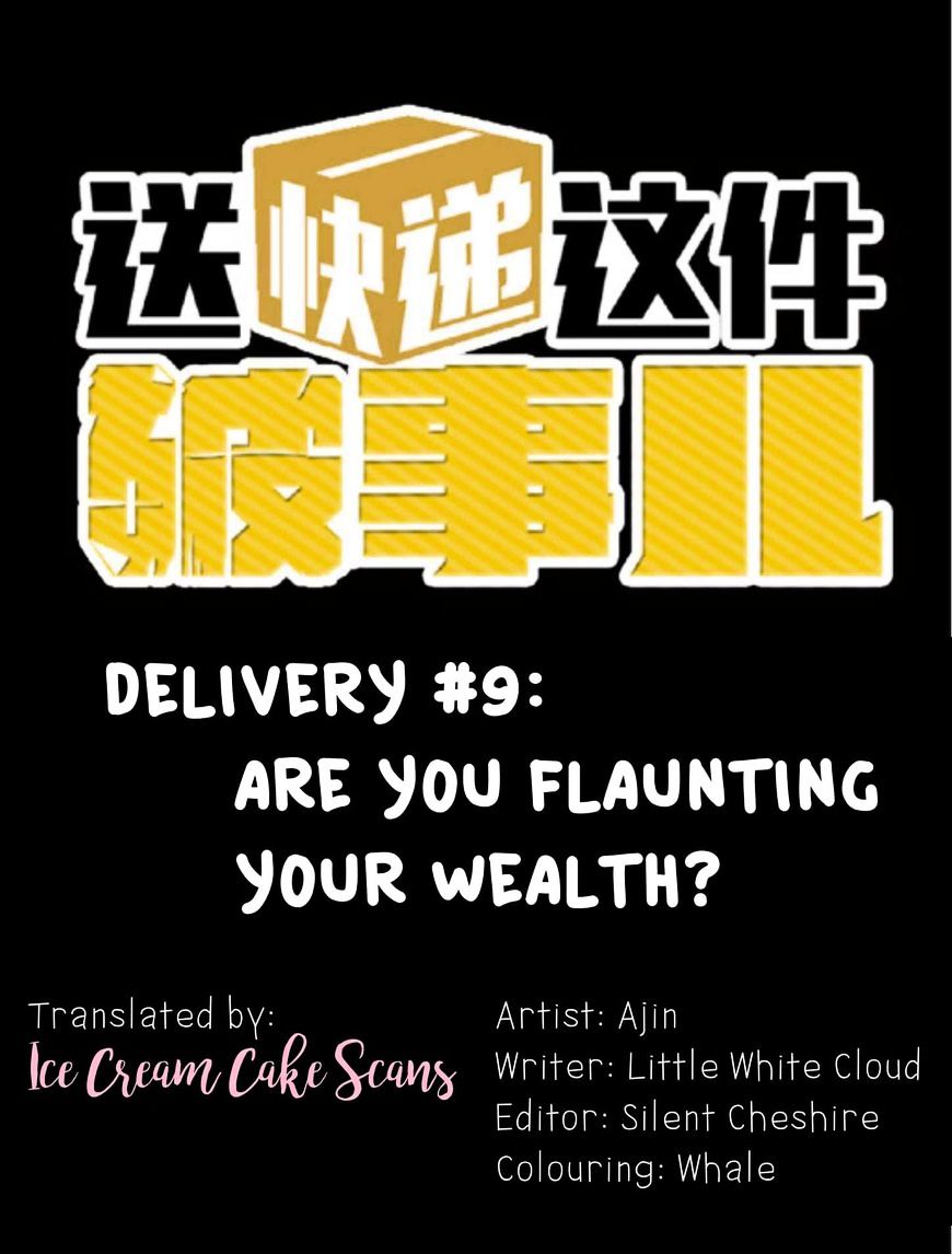 Delivery Boy Debacle - Chapter 9 : Are You Flaunting Your Wealth?