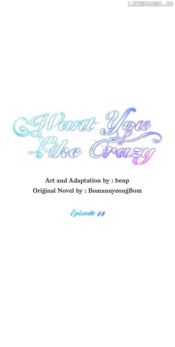 Want You Like Crazy - Chapter 44