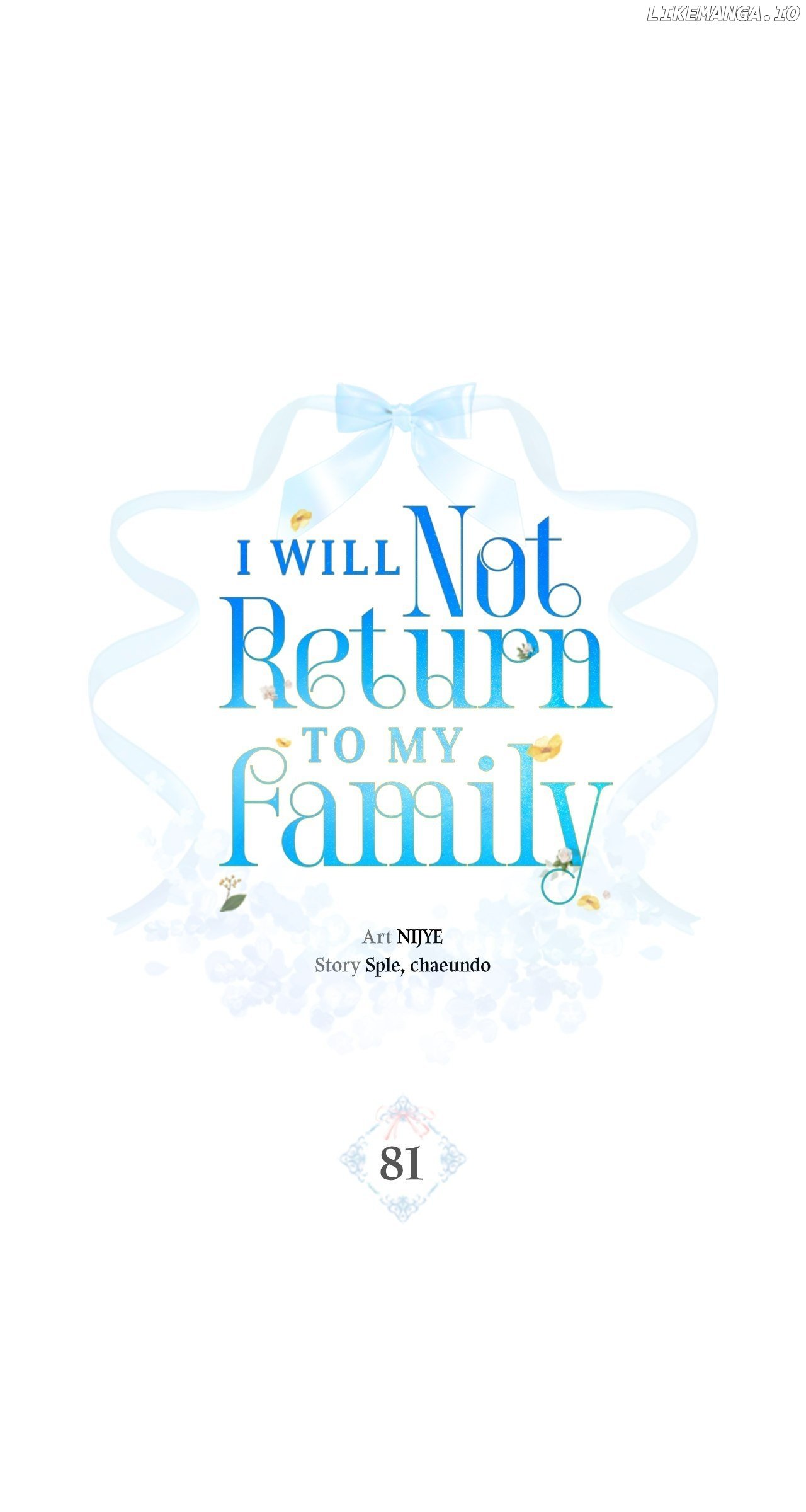 I Won’T Go Back To My Family Who Abandoned Me - Chapter 81