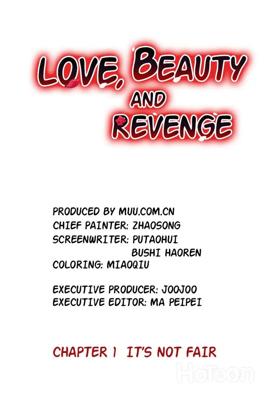 Love, Beauty And Revenge - Chapter 1: It’s Not Fair