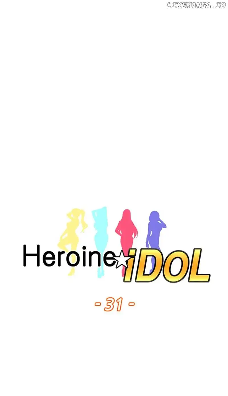 Heroine Idol - Chapter 31