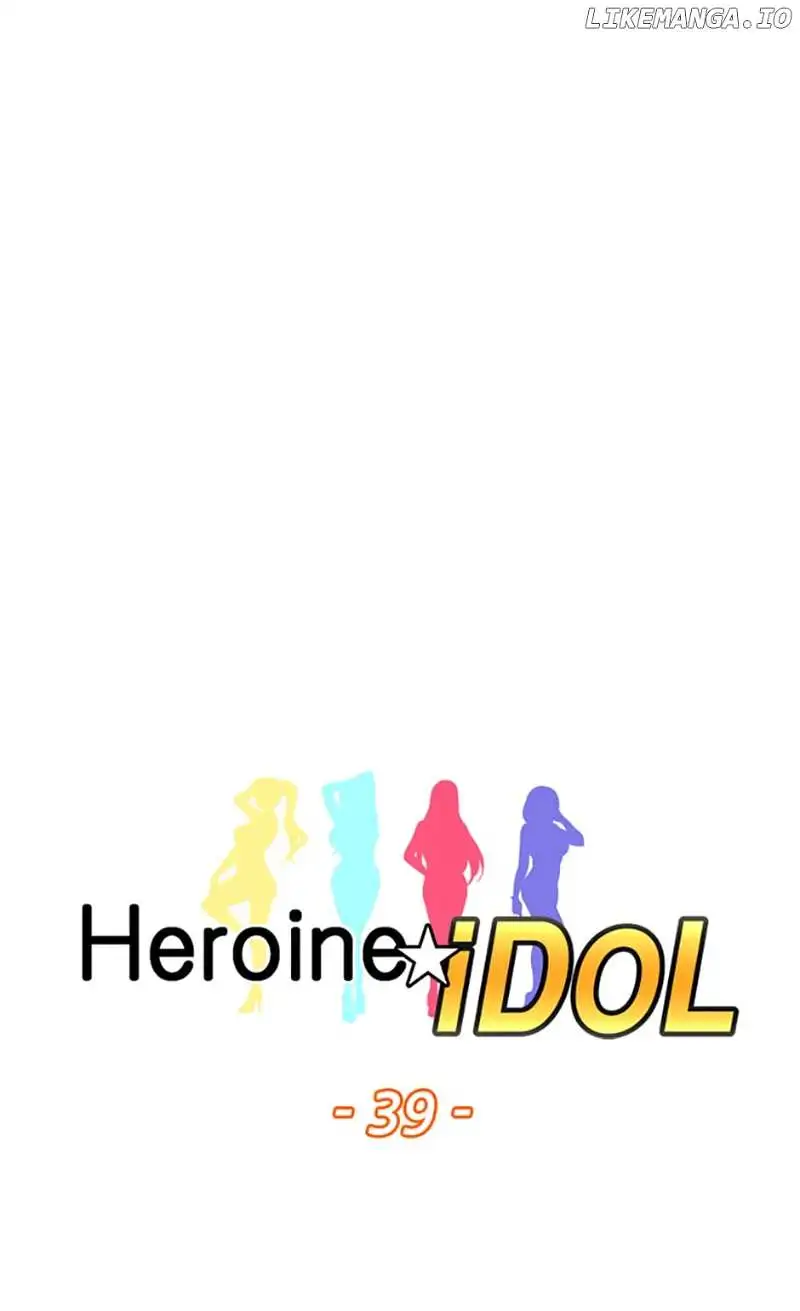 Heroine Idol - Chapter 39