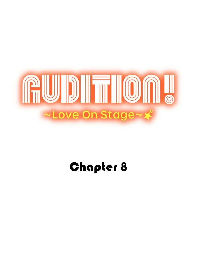 Audition! ~Love On Stage~ - Chapter 8