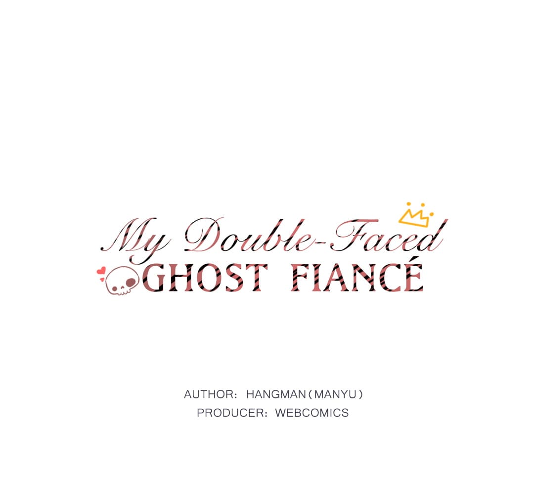 My Double-Faced Ghost Fiancé - Chapter 6