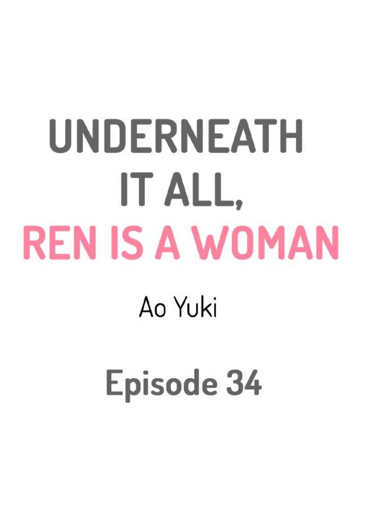 Underneath It All, Ren Is a Woman - Chapter 34