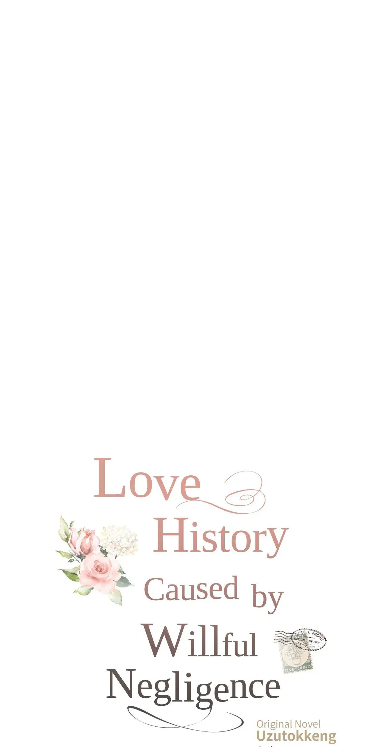 Love History Caused By Willful Negligence - Chapter 93