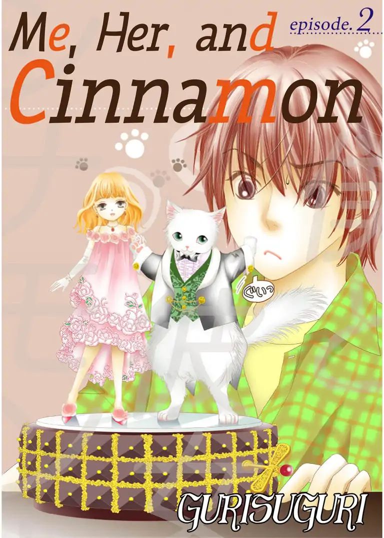 Me, Her, And Cinnamon - Chapter 2