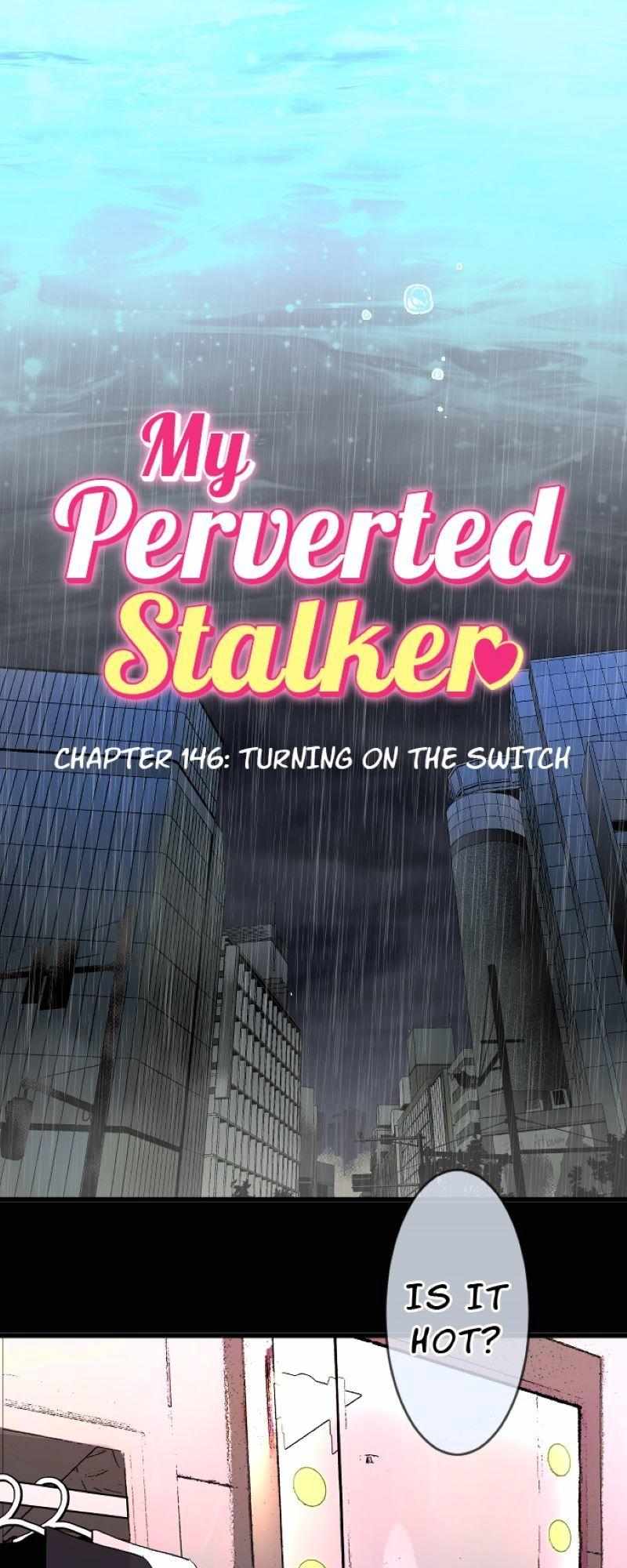 My Perverted Stalker - Chapter 146