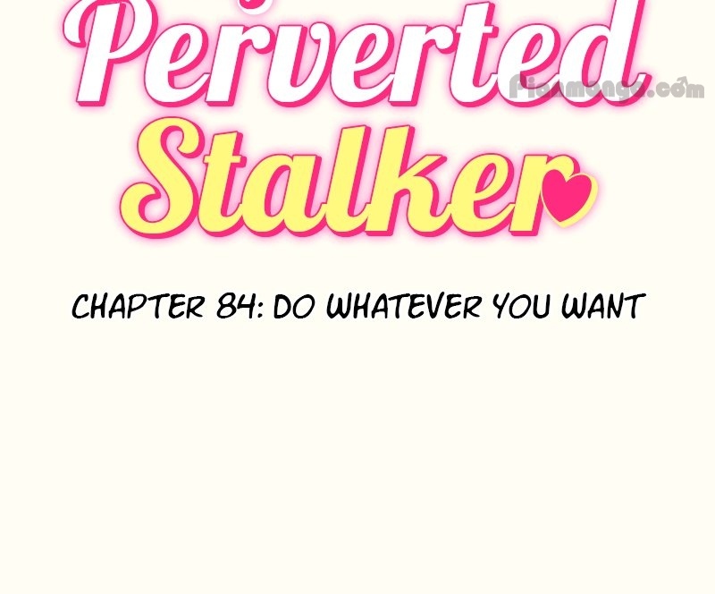 My Perverted Stalker - Chapter 84