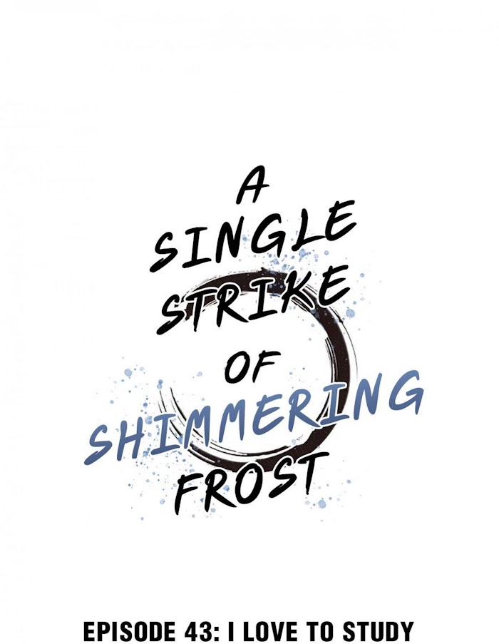 A Single Strike Of Shimmering Frost - Chapter 43.1 : I Love To Study