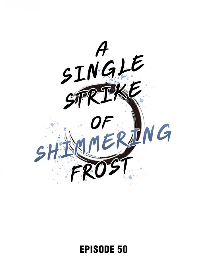 A Single Strike Of Shimmering Frost - Chapter 51.1 : Had Enough? I'm Putting.