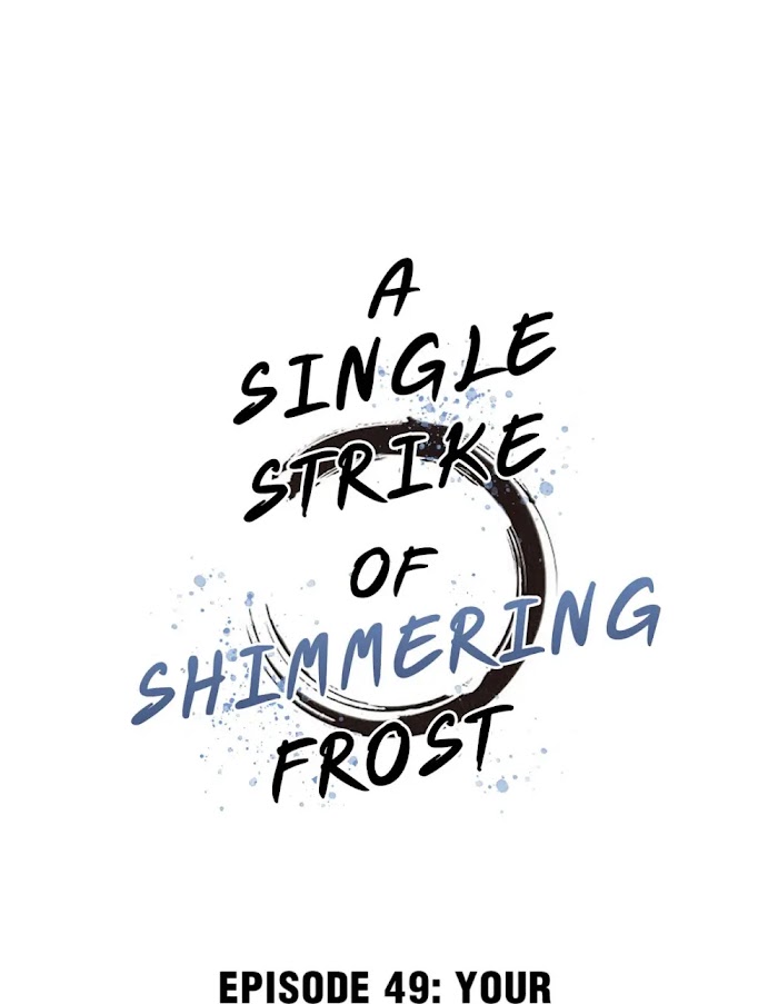 A Single Strike Of Shimmering Frost - Chapter 49 : Your Highness Really Knows.