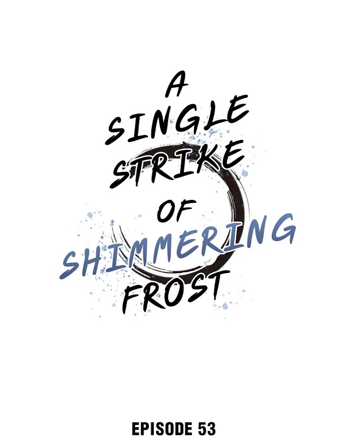 A Single Strike Of Shimmering Frost - Chapter 53 : Another Layer Of Meaning