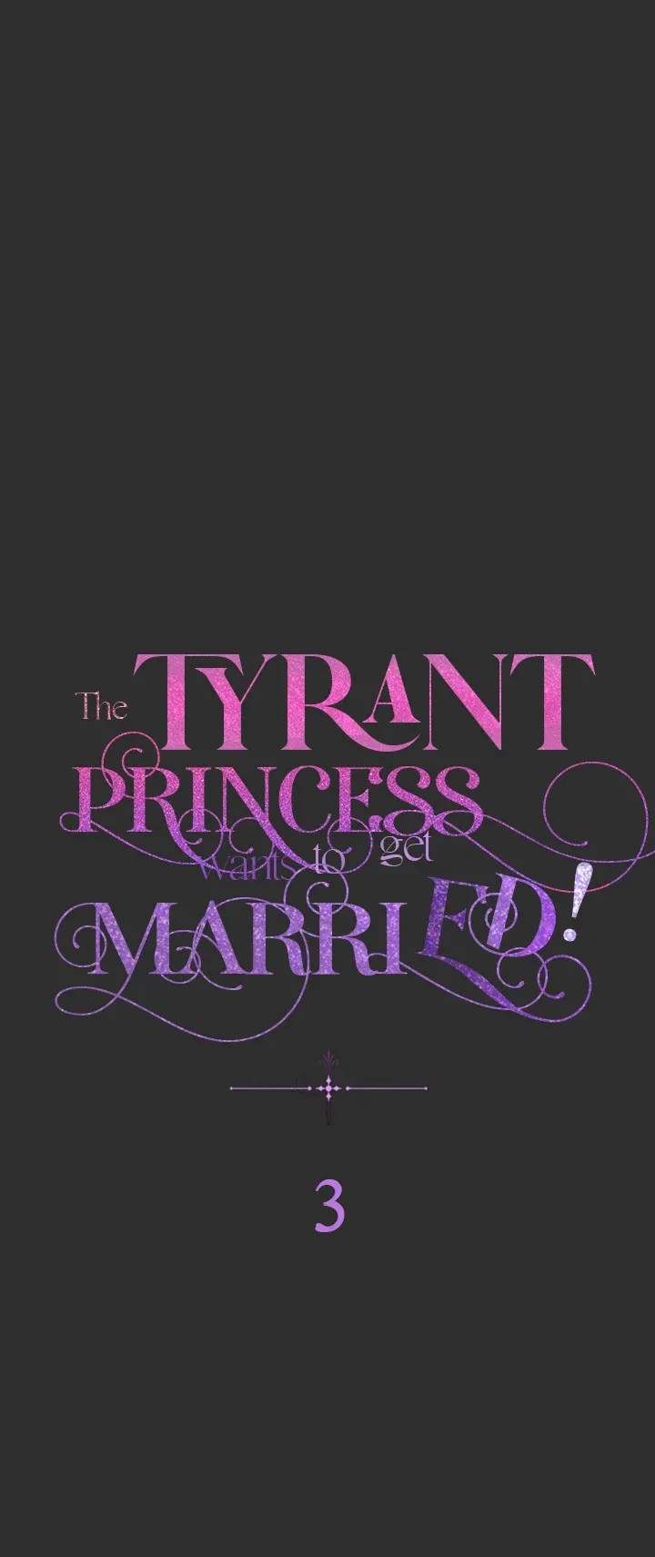 The Tyrant Princess Wants To Get Married! - Chapter 3