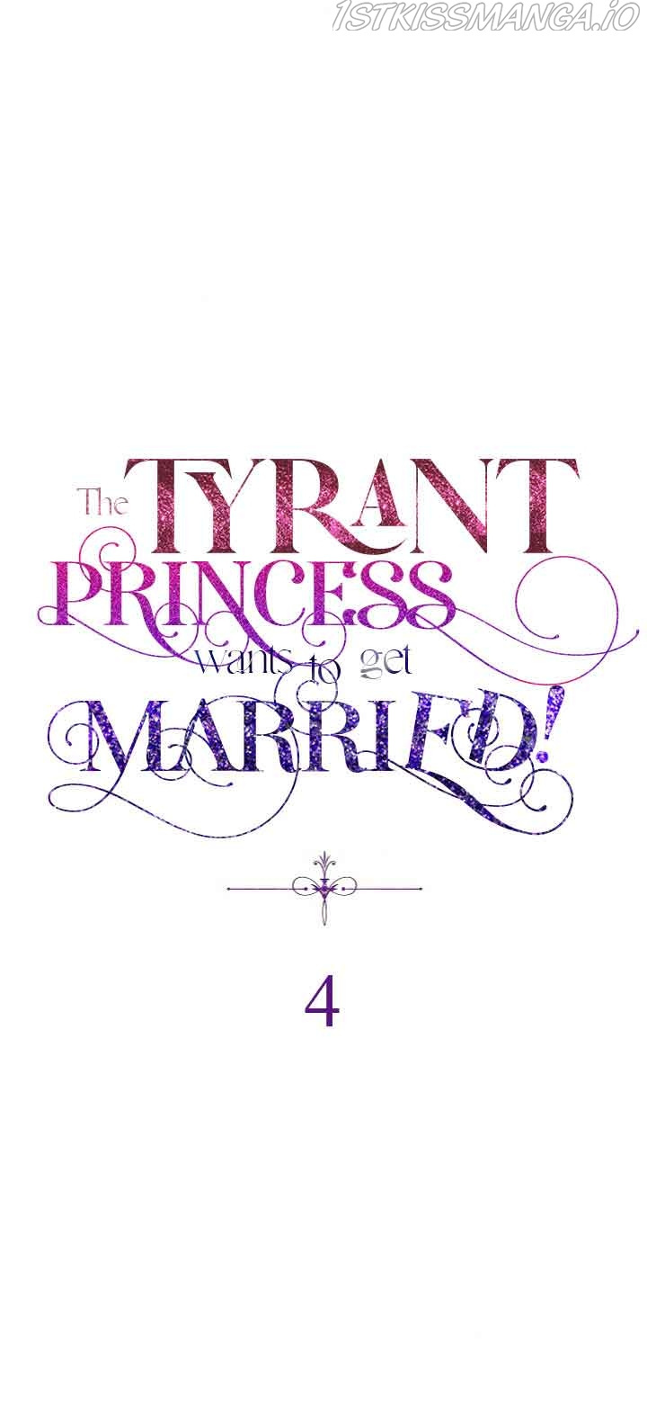 The Tyrant Princess Wants To Get Married! - Chapter 4