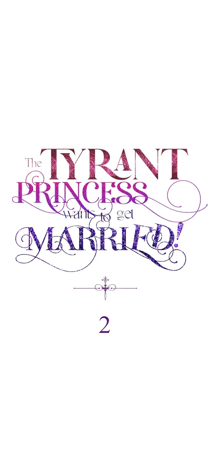 The Tyrant Princess Wants To Get Married! - Chapter 2