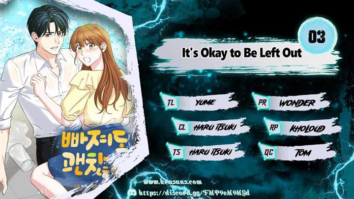 It's Okay to Be Left Out - Chapter 3