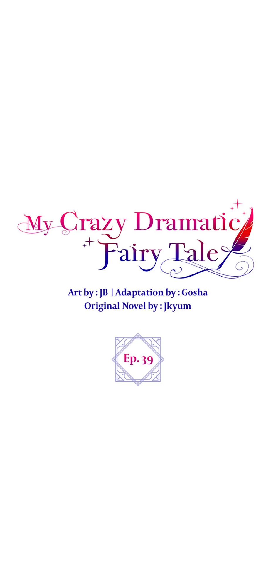 The End Of This Fairy Tale Is A Crazy Drama - Chapter 39