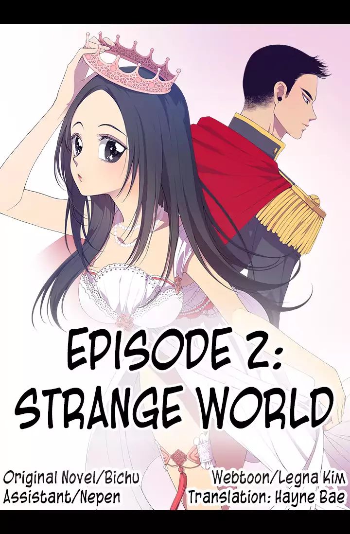 They Say I Was Born A King's Daughter - Chapter 2: Strange World