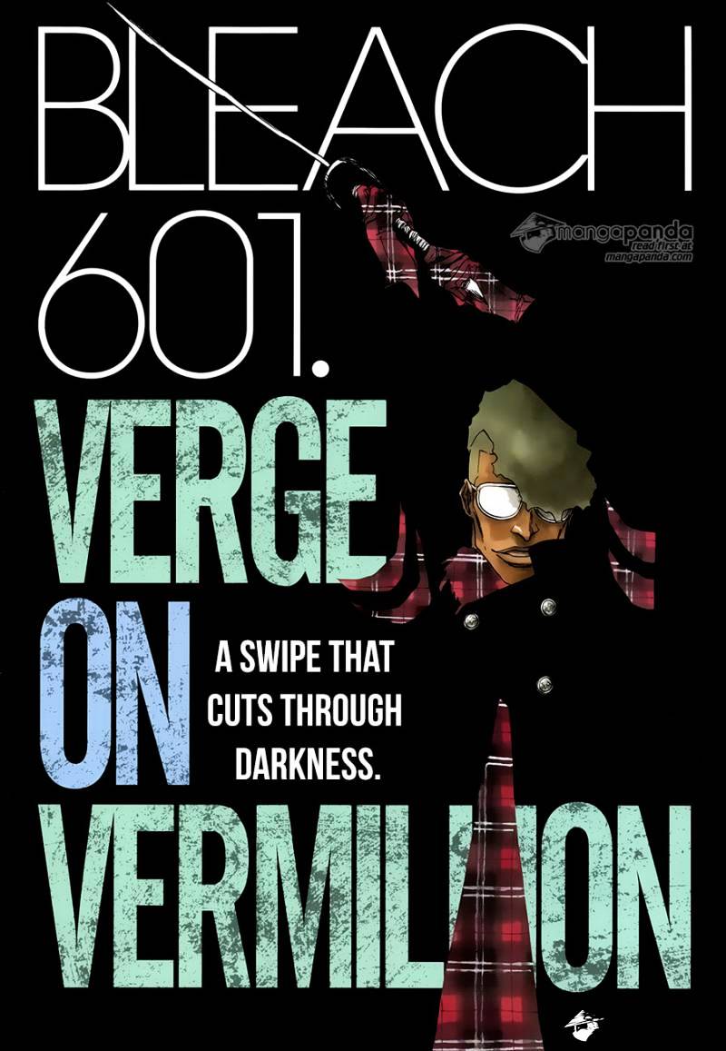 Bleach - Chapter 601 : Verge On Vermillion