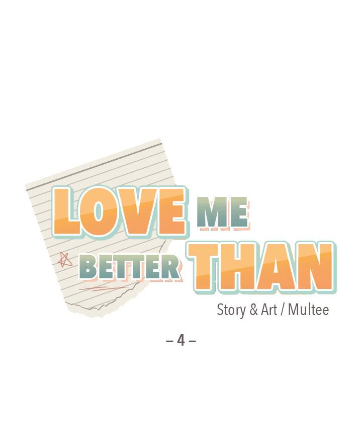 Love Me Better Than - Chapter 4