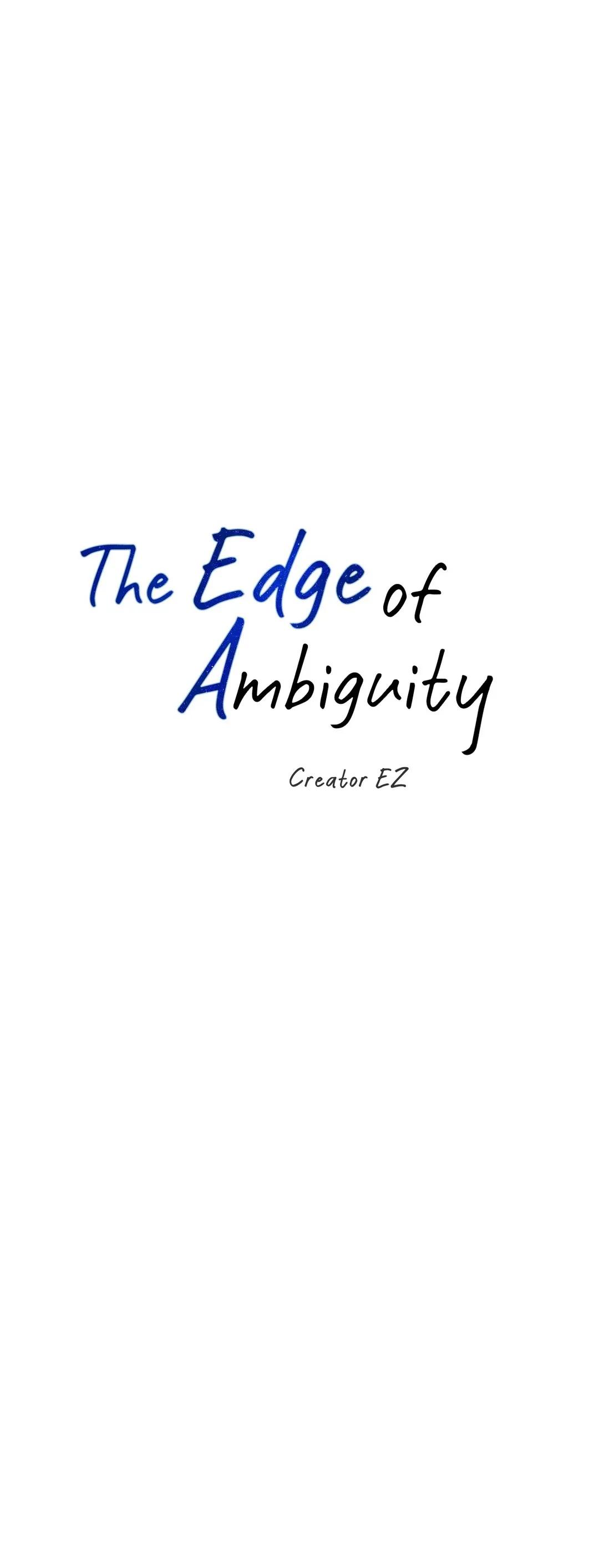 The Edge Of Ambiguity - Chapter 34