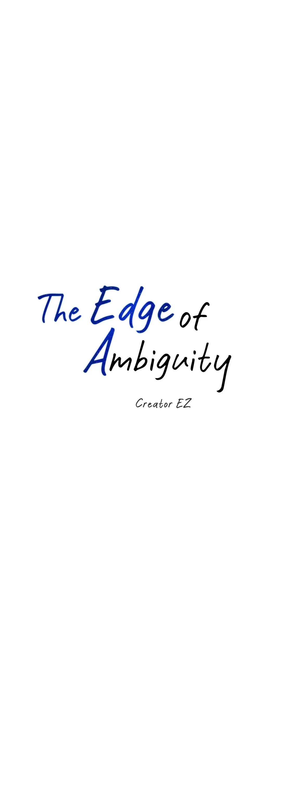 The Edge Of Ambiguity - Chapter 36