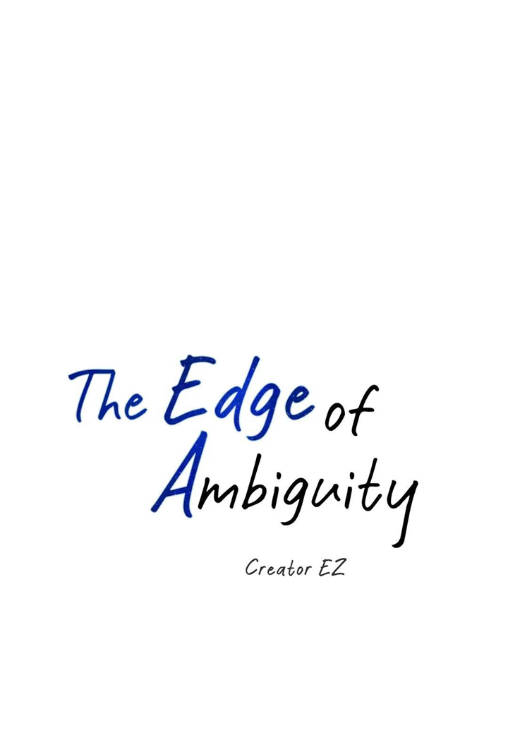 The Edge Of Ambiguity - Chapter 50