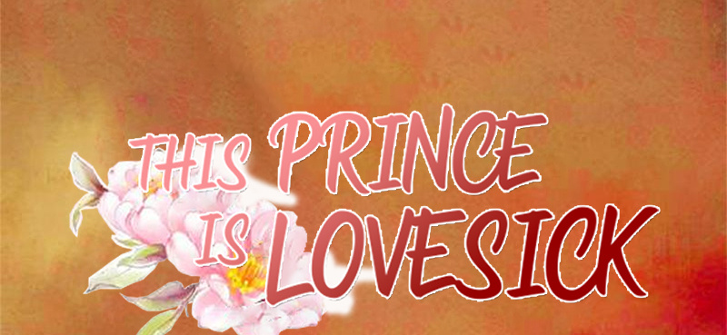 This Prince Is Lovesick - Chapter 110: Uncle, Are You Alright?!