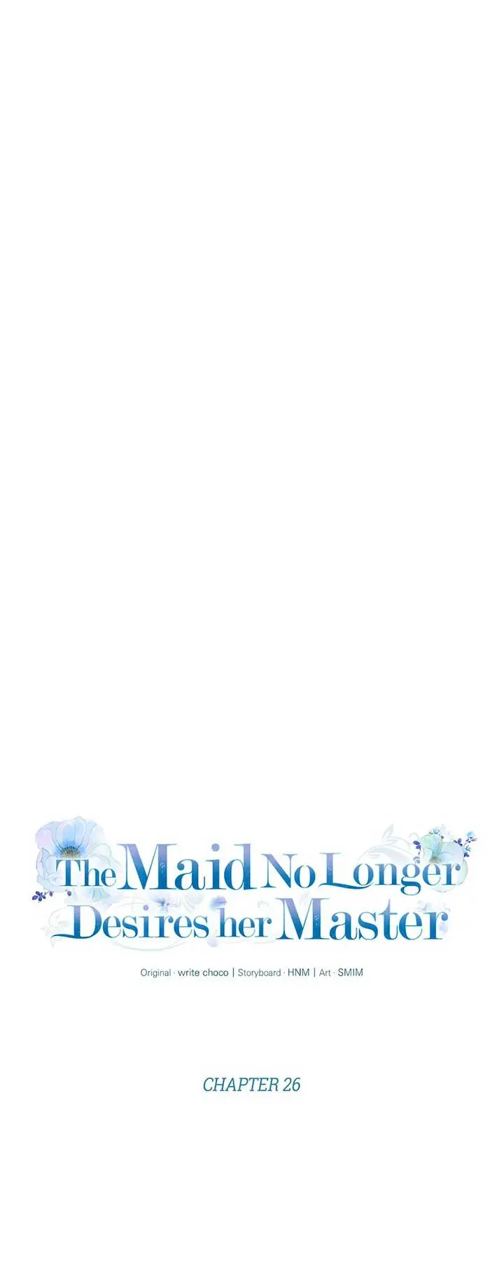 The Maid No Longer Desires Her Master - Chapter 26