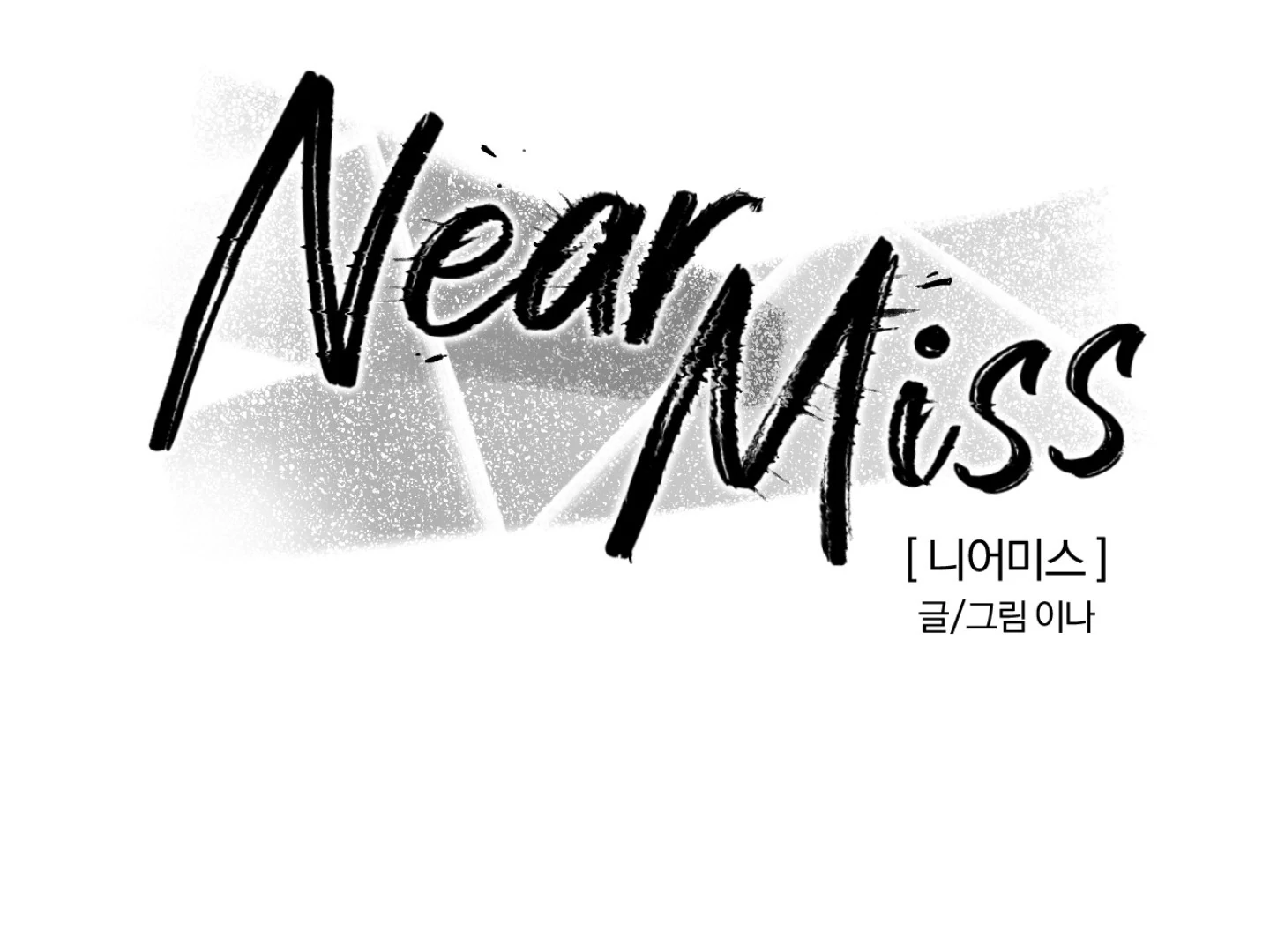 Near Miss - Chapter 4