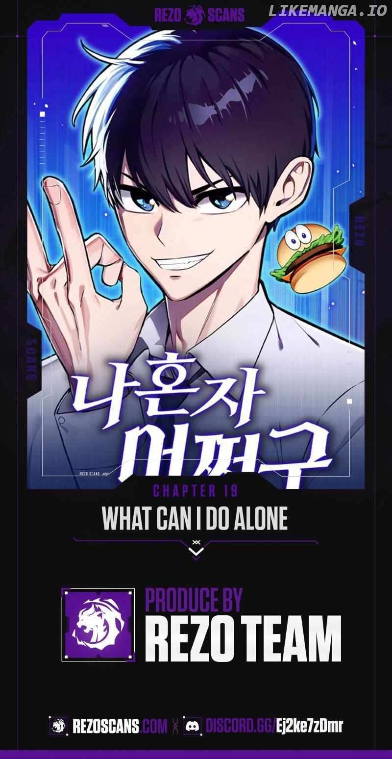 What Can I Do Alone? - Chapter 19