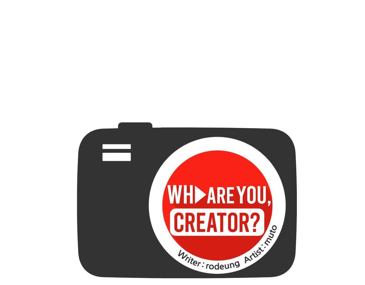 Who Are You Creator? - Chapter 4