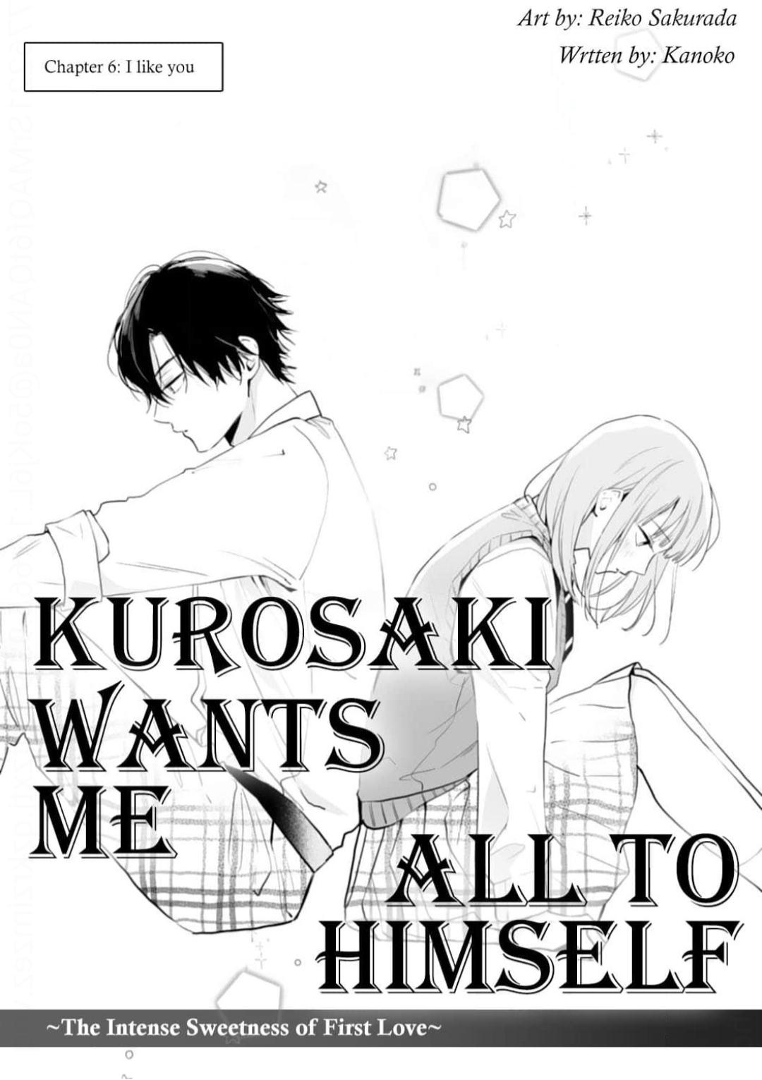 Kurosaki-Kun Wa Dokusen Shitagaru - Hajimete No Koi Wa Ama Sugite - Chapter 6